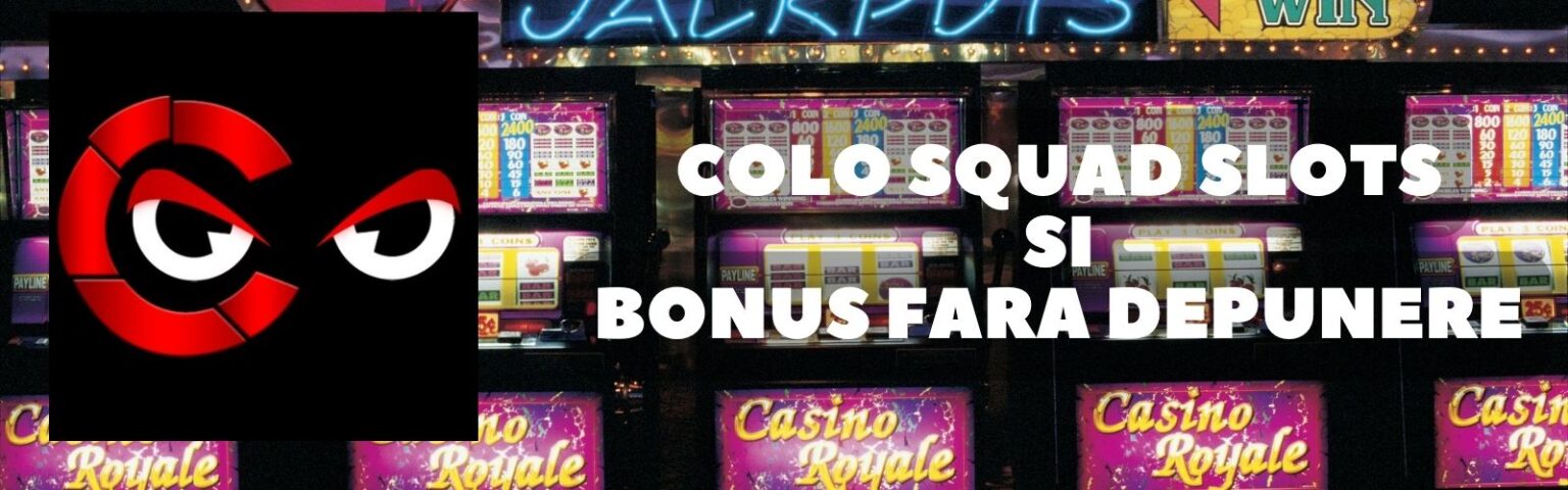 Colo Slots bonus fara depunere